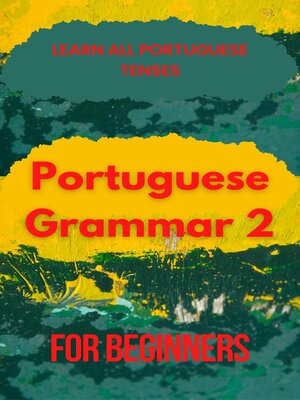cover image of Portuguese Grammar for Beginners 2